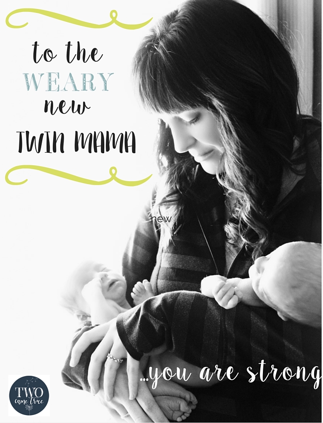 encouragement for an overwhelmed new twin mom
