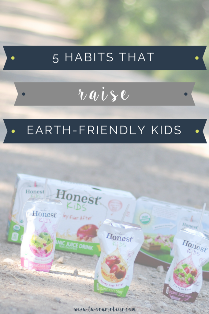 5 habits that raise earth friendly kids